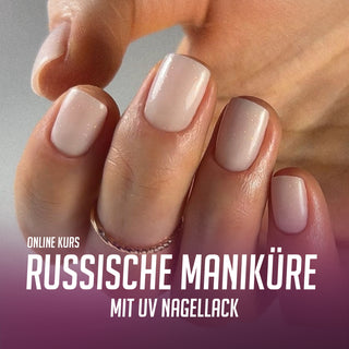 ONLINE KURS "RUSSISCHE MANIKÜRE MIT UV NAGELLACK"